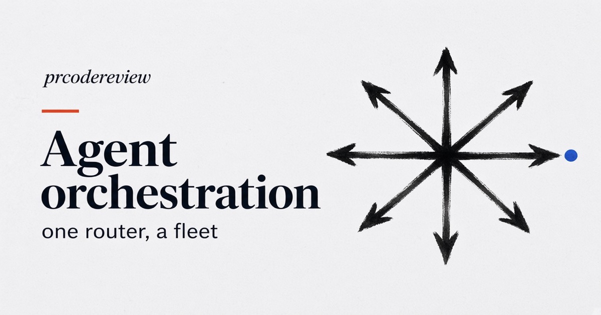 Agent orchestration — one router, a fleet
